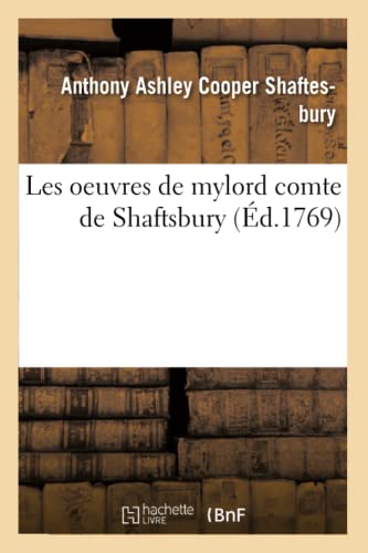 Les Oeuvres de Mylord Comte de Shaftsbury T02 (Philosophie) (French Edition)