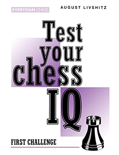 Test Your Chess IQ: First Challenge: Bk. 1