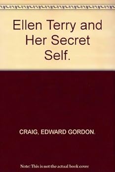 Hardcover Ellen Terry and Her Secret Self. Book