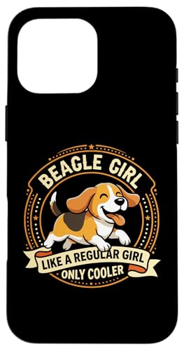 Beagle Girl Like A Regular Girl Only Cooler - Beagle Dog �X�}�z�P�[�X iPhone 16 Pro Max �p