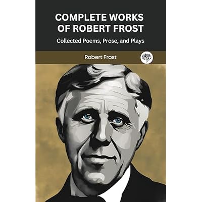 Complete Works of Robert Frost