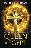Queen of Egypt (The Amarna Age, Band 1) - Kylie Quillinan 