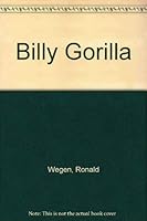 Billy Gorilla 0688019854 Book Cover