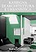 Rassegna Di Architettura E Urbanistica. Ediz. Multilingue. Studi Su Le Corbusier (Vol. 153) - 3