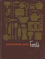 Experiences with foods B0007EILZK Book Cover