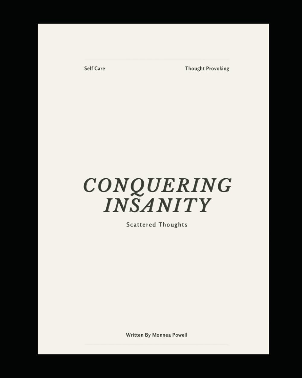 Conquering Insanity: Scattered Thoughts