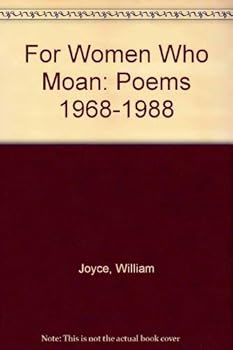 Paperback For Women Who Moan: Poems 1968-1988 Book