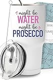 Funny Might Be Prosecco Tumbler 30oz, Fun and Unique Presents for Drinkers, Adult Humor Cups, Drinking Themed Gag Gifts for Men and Women, Ideal Present Picks for Her Birthday, Christmas, Gift Ready
