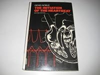 The Initiation of the Heartbeat 0198571542 Book Cover