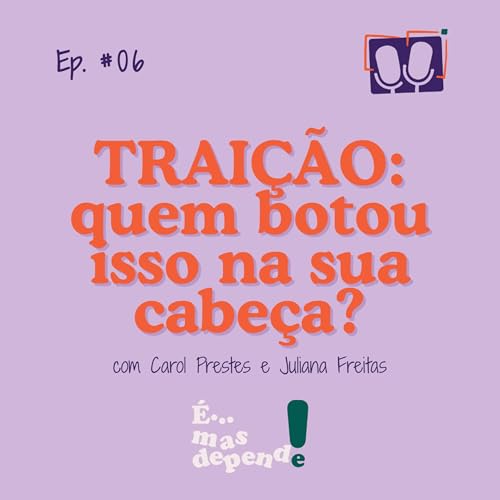 Trai&ccedil;&atilde;o: quem botou isso na sua cabe&ccedil;a?