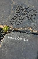 Cracks in the Sidewalks of Life 1645163164 Book Cover