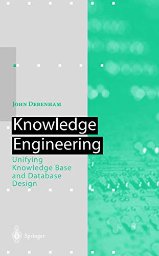 Knowledge Engineering: Unifying Knowledge Base and Database Design (Artificial Intelligence) view 2