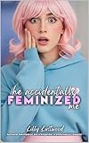  He Accidentally Feminized Me: Hormonal Feminization and Transgender Transformation Romance (English Edition)