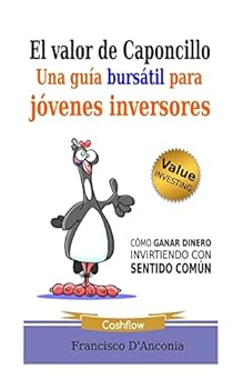El valor de Caponcillo: Una gu�a burs�til para j�venes inversores