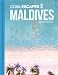 Cool Escapes Maldives: The Interactive Book (Lifestyle)