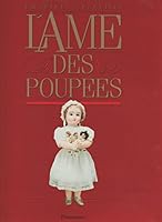 L'AME DES POUPEES: - TRADUCTION DONT 100 EN COULEUR (Beaux livres) 208201830X Book Cover