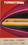 turbotrain Paris Caen Affiche Poster Reproduction - Format 50X70 cm Papier Luxe 300 GR - Vente du fichier numérique HD Possible Nous Consulter