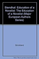 Stendhal: Education of a Novelist (Companion studies) 0521203856 Book Cover