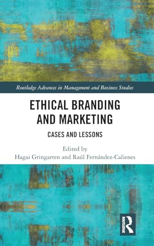 Ethical Branding and Marketing (Routledge Advances in Management and Business Studies)