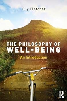Paperback The Philosophy of Well-Being: An Introduction Book
