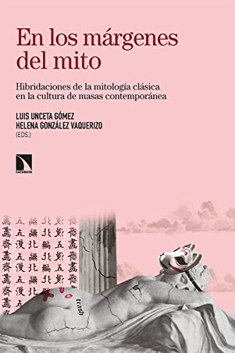 En los márgenes del mito: Hibridaciones de la mitología clásica en la cultura de masas contemporánea: 885 (Mayor)