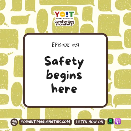 A Comforting Moment: Safety Begins Here