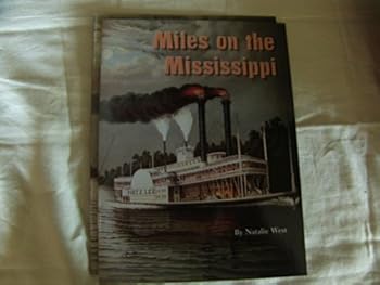 Paperback Miles on the Mississippi (People move from Place to Place, History-Social Science, Grade 3) Book