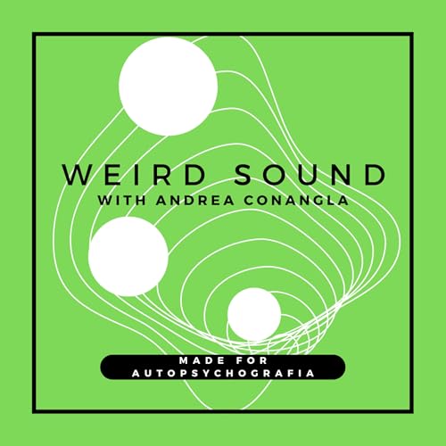Weird Sound 𝄐 with Andrea Conangla cover art