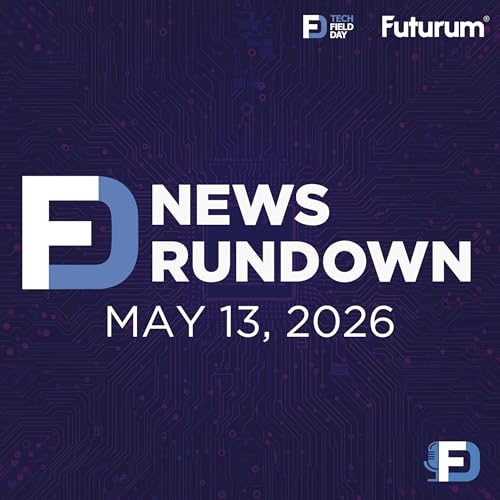 NVIDIA Backyard Datacenters, Apple + Intel, & SpaceX | Tech Field Day News Rundown: May 13, 2026