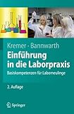  Einführung in die Laborpraxis: Basiskompetenzen für Laborneulinge (Springer-Lehrbuch)