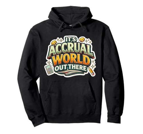 It's Accrual World Out There Funny CPA ��v�m �ʟ����W���[�N �p�[�J�[