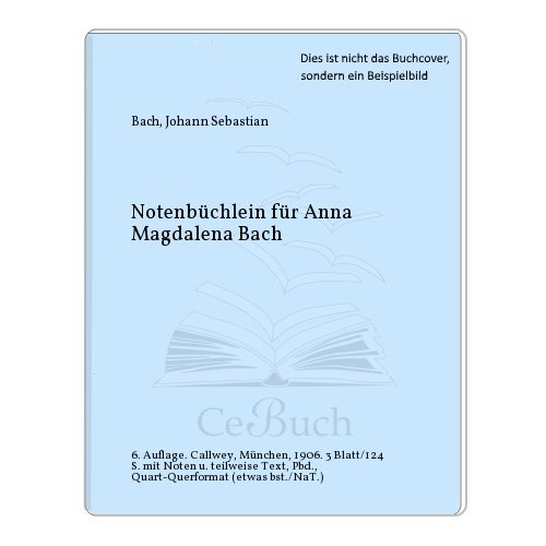 Notenbüchlein Für Anna Magdalena Bach - Bach Edition CD 118