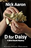 D for Daisy (The Blind Sleuth Mysteries)