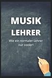 Musiklehrer: Liniertes Notizbuch A5 für Lehrer, Erzieher und Pädagogen | Geschenk für den besten Lehrer der Welt | Lustiges Notizheft - Juseur Dai 