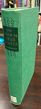 The League of Arab States: A Study in Dynamics of Regional Organization