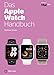Produktbild Das Apple Watch Handbuch - Kaufberatung Funktionen Tipps