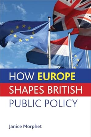 How Europe Shapes British Public Policy-Wow! eBook