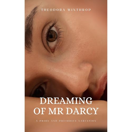 Dreaming of Mr Darcy Audiolibro Por Theodora Winthrop arte de portada