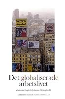 Det globaliserade arbetslivet 917844912X Book Cover