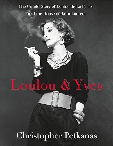 Loulou & Yves: The Untold Story of Loulou de La Falaise and the House of Saint Laurent (ST. MARTIN'S PR) (English Edition)