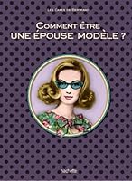 comment etre une epouse modele 201230530X Book Cover