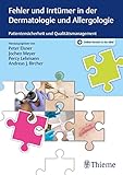 Fehler und Irrtümer in der Dermatologie und Allergologie: Patientensicherheit und Qualitätsmanagement
