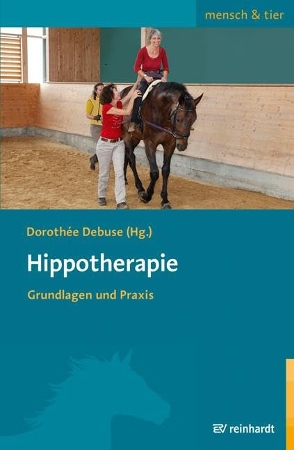 Hippotherapie: Grundlagen und Praxis      Paperback – November 1, 2015