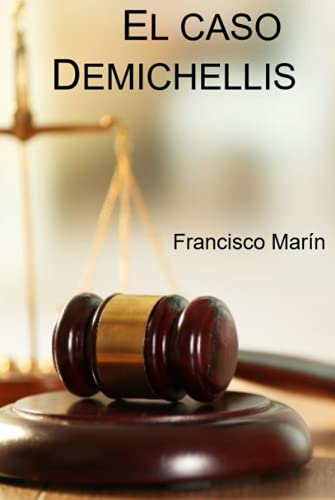 El caso Demichellis (Spanish Edition)