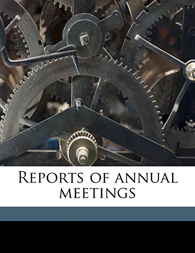 Reports of Annual Meeting
