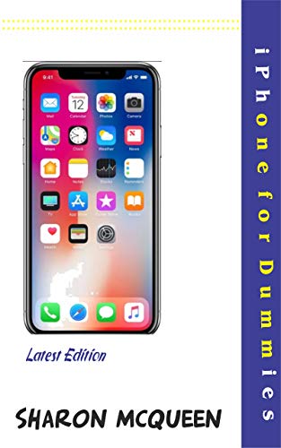 iPhone for Dummies: A Complete Guide to Using an iPhone