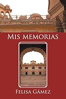 MIS Memorias 1463398492 Book Cover