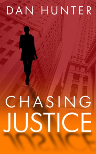 Chasing Justice Kindle Edition By Hunter Dan Mystery Thriller Suspense Kindle Ebooks Amazon Com