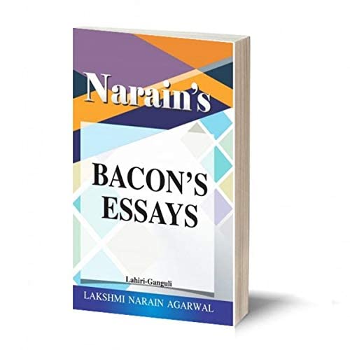 Bacon Francis Essays with Hindi:Bacon Francis ,Narain -Text with Paraphrase, Scenewise Summary, Character-sketches, Notes, Explanations of Important Passages