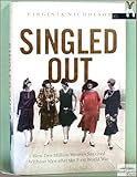 Singled Out: How Two Million Women Survived without Men After the First World War